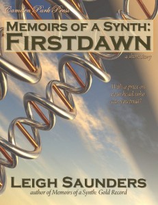 "Memoirs of a Synth: Firstdawn," a short story by Leigh Saunders