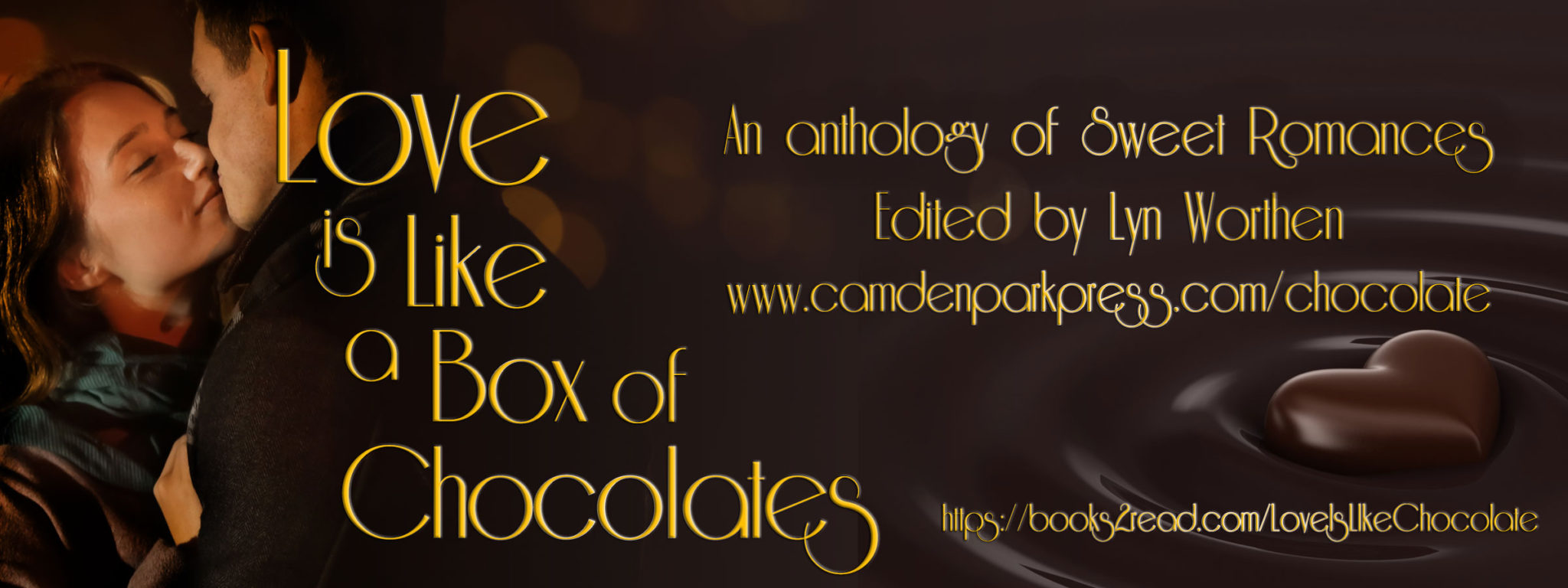 Love is Like a Box of Chocolates Camden Park Press