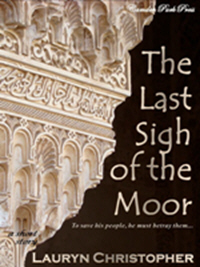 The Last Sigh of the Moor - a short story by Lauryn Christopher