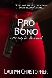 Pro Bono - a Hit Lady for Hire novel (cover)